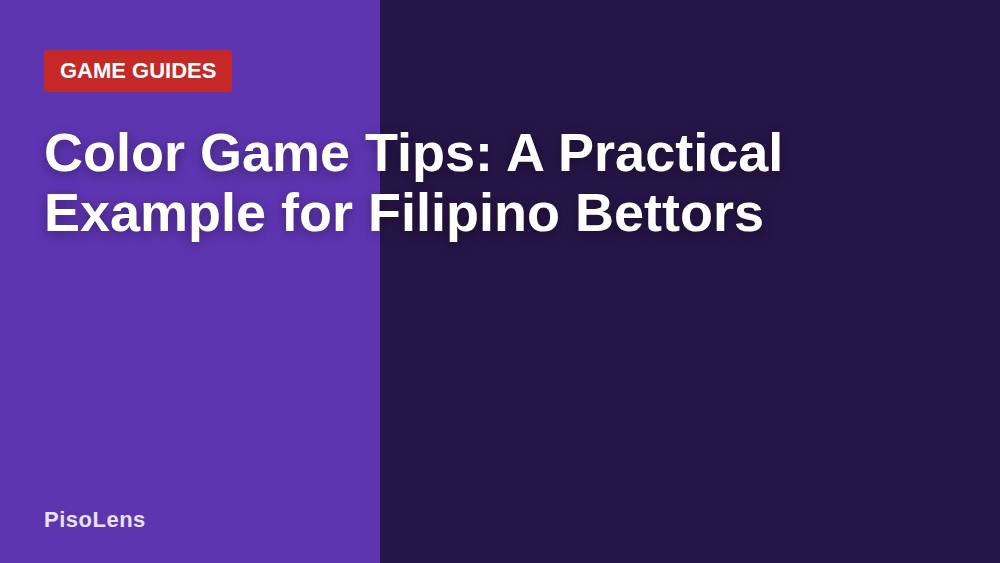 Color Game Tips: A Practical Example for Filipino Bettors