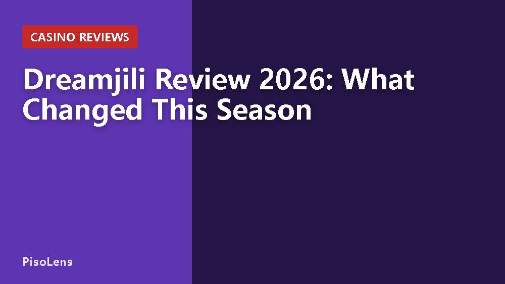 Dreamjili Review 2026: What Changed This Season
