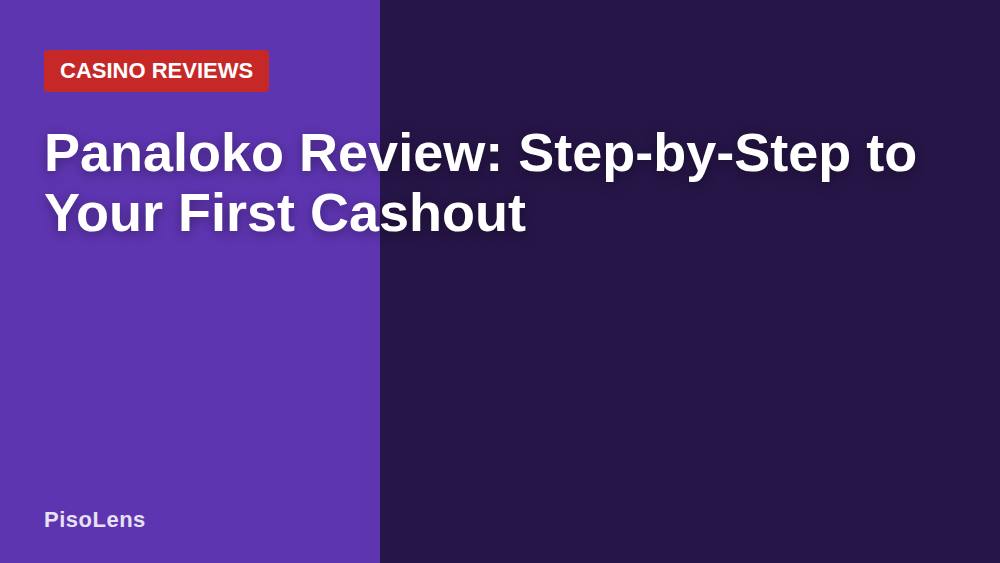 Panaloko Review: Step-by-Step to Your First Cashout